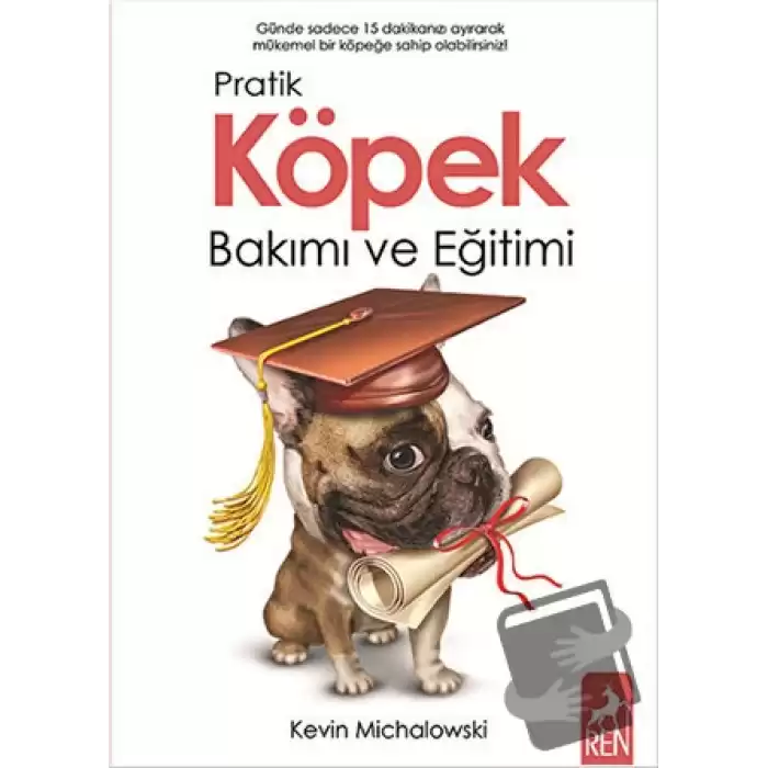 Pratik Köpek Bakımı ve Eğitimi