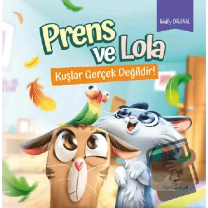 Prens ve Lola - Kuşlar Gerçek Değildir!