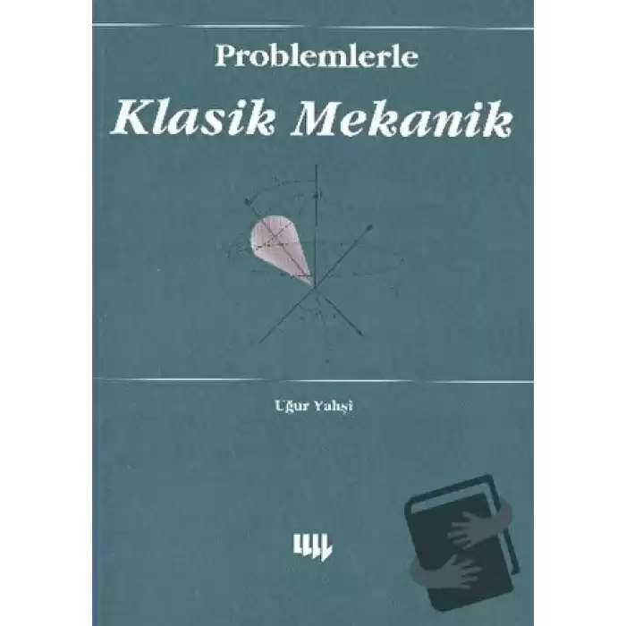 Problemlerle Klasik Mekanik