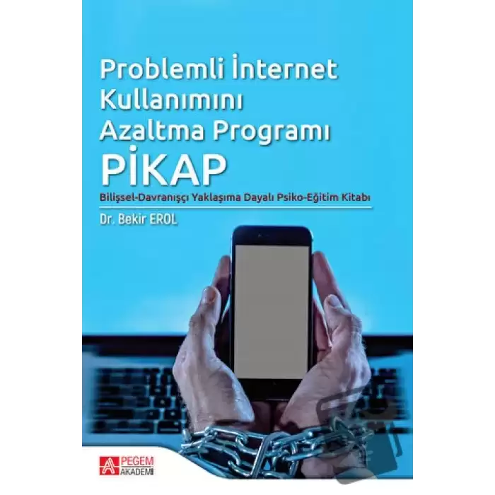 Problemli İnternet Kullanımı Azaltma Programı PİKAP