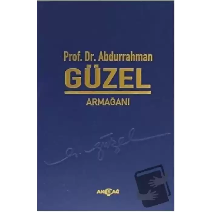 Prof. Dr. Abdurrahman Güzel Armağanı (Ciltli)