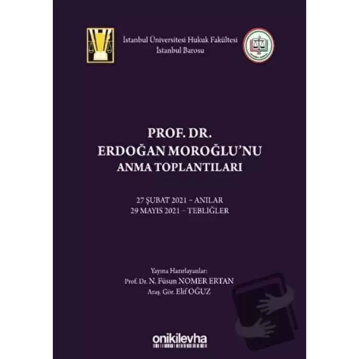 Prof. Dr. Erdoğan Moroğlunu Anma Toplantıları (Ciltli)