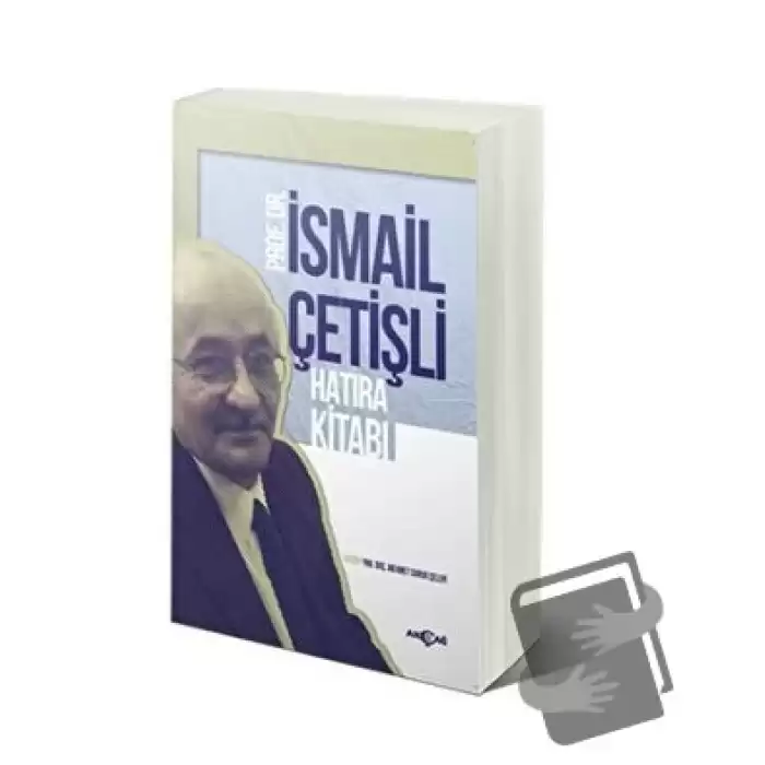 Prof. Dr. İsmail Çetişli Hatıra Kitabı