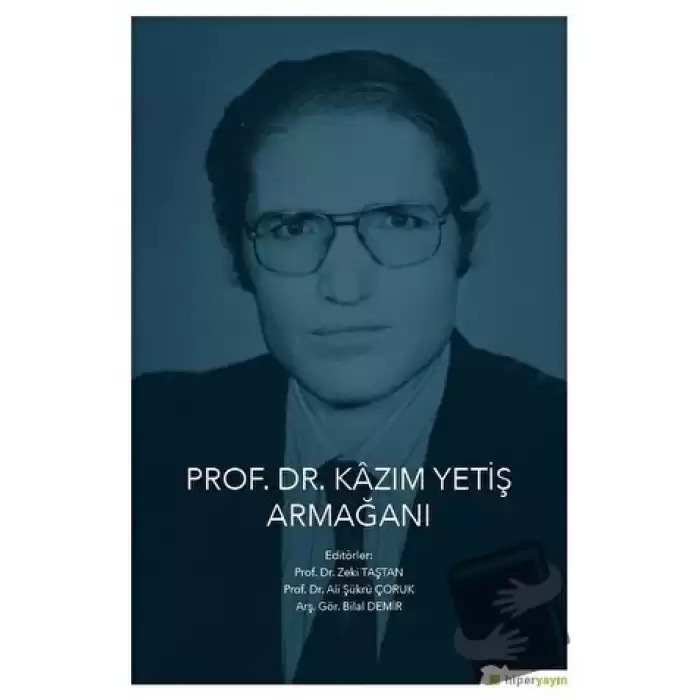 Prof. Dr. Kazım Yetiş Armağanı