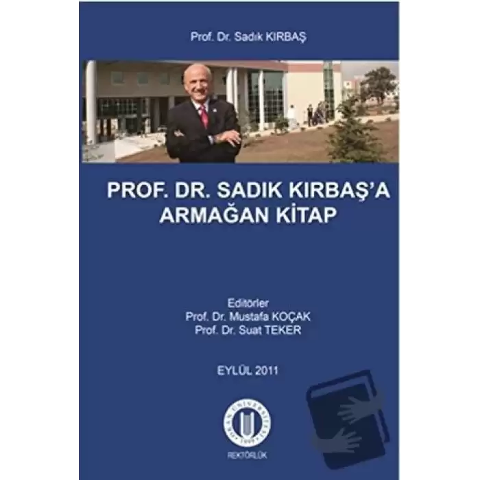 Prof. Dr. Sadık Kırbaşa Armağan Kitap