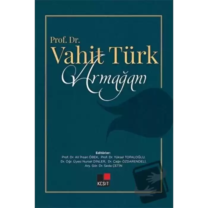 Prof. Dr. Vahit Türk Armağanı (Ciltli)