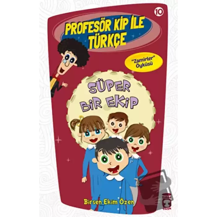 Profesör Kip ile Türkçe 10 - Süper Bir Ekip