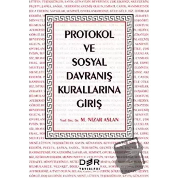 Protokol ve Sosyal Davranış Kurallarına Giriş