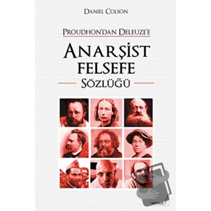 Proudhon’dan Deleuze’e Anarşist Felsefe Sözlüğü