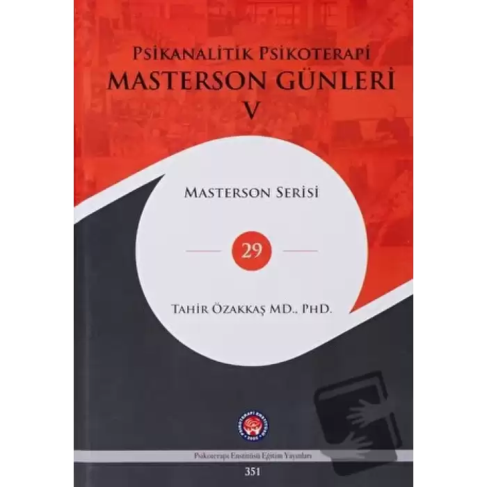 Psikanalitik Psikoterapi - Masterson Günleri 5