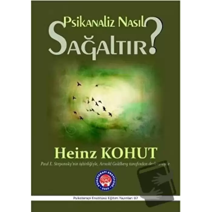 Psikanaliz Nasıl Sağaltır?