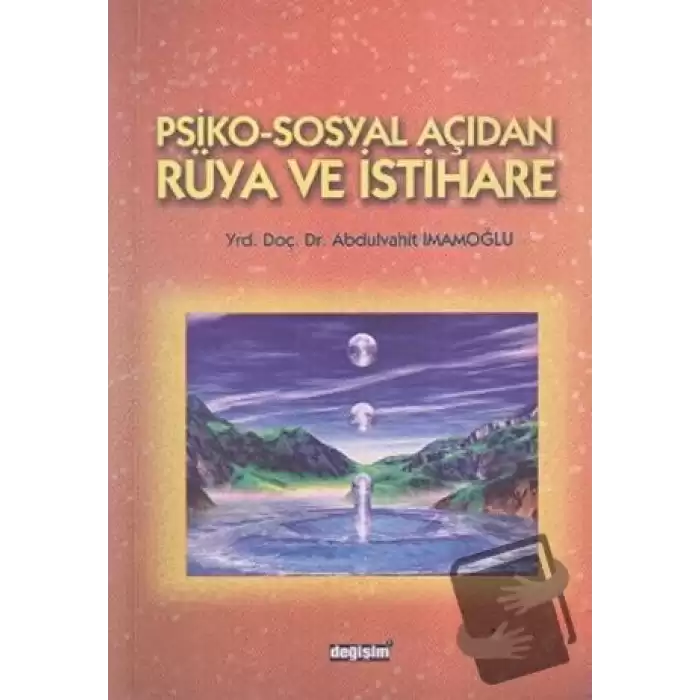 Psiko-Sosyal Açıdan Rüya ve İstihare