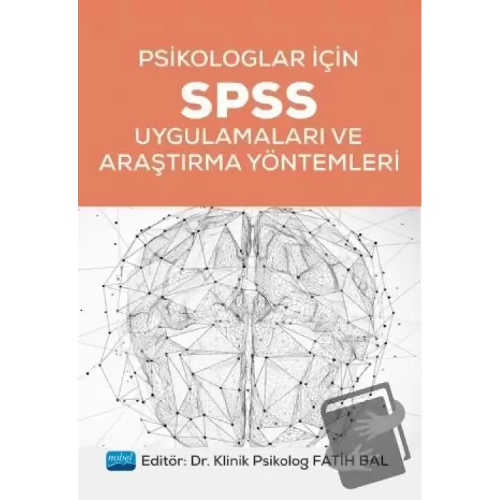 Psikologlar İçin SPSS Uygulamaları ve Araştırma Yöntemleri