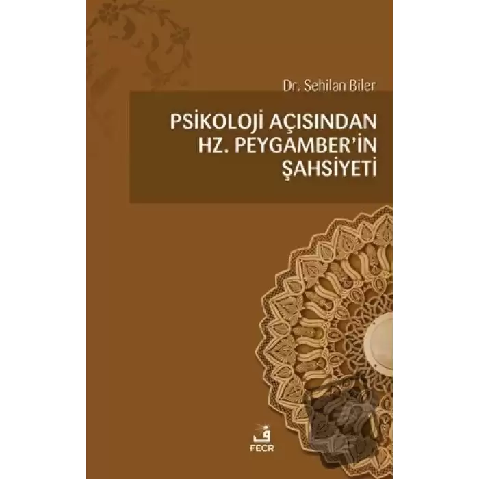 Psikoloji Açısından Hz.Peygamberin Şahsiyeti