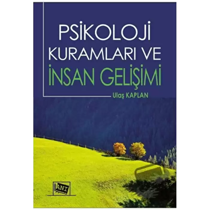 Psikoloji Kuramları ve İnsan Gelişimi