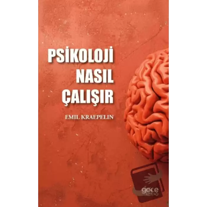 Psikoloji Nasıl Çalışır