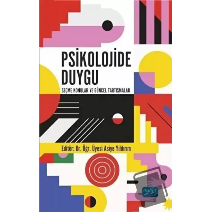 Psikolojide Duygu - Seçme Konular ve Güncel Tartışmalar