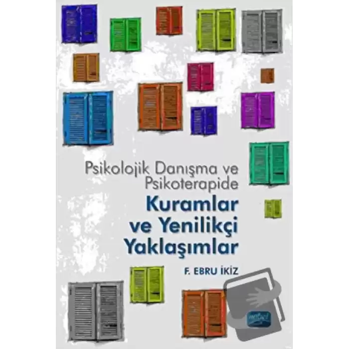 Psikolojik Danışma ve Psikoterapide Kuramlar ve Yenilikçi Yaklaşımlar