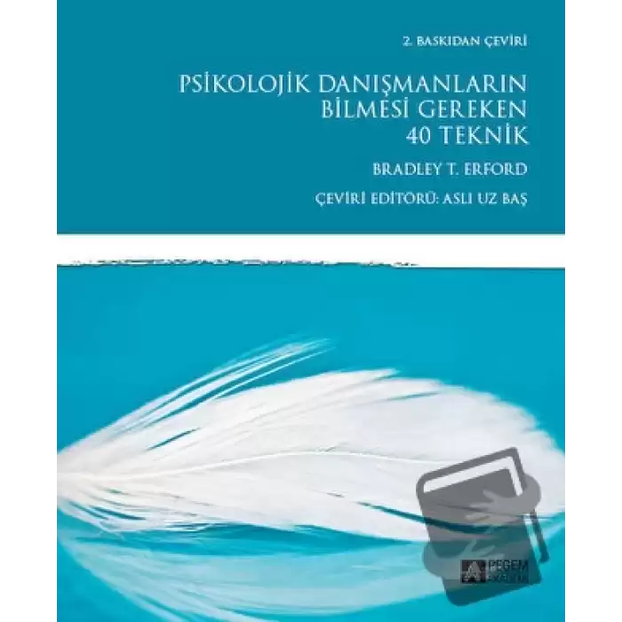 Psikolojik Danışmanların Bilmesi Gereken 40 Teknik