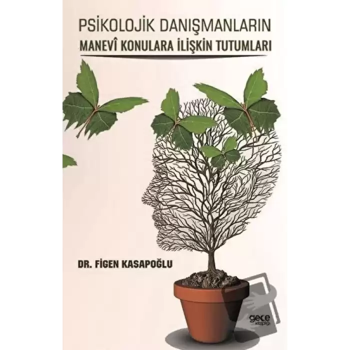 Psikolojik Danışmanların Manevi Konulara İlişkin Tutumları