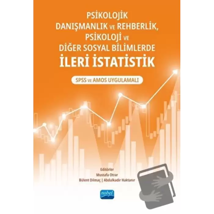 Psikolojik Danışmanlık ve Rehberlik, Psikoloji ve Diğer Sosyal Bilimlerde İleri İstatistik