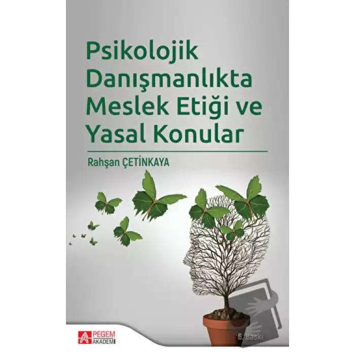 Psikolojik Danışmanlıkta Meslek Etiği ve Yasal Konular