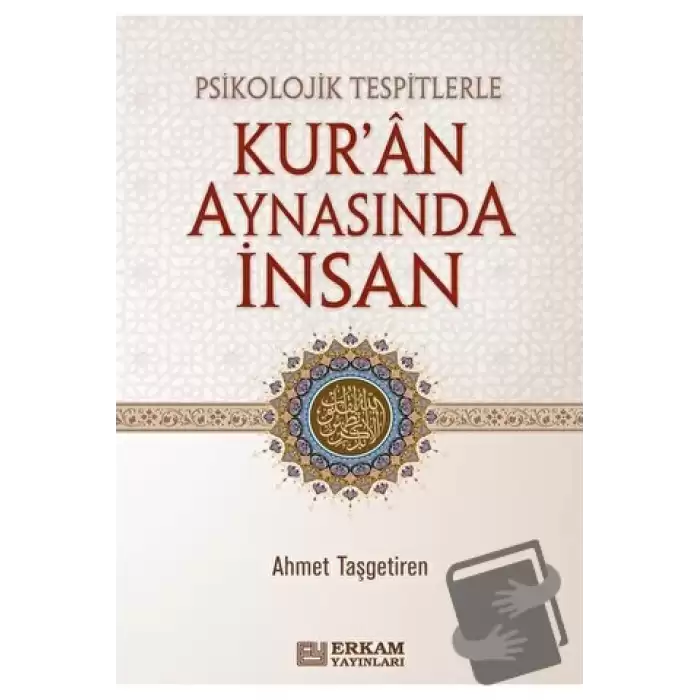 Psikolojik Tespitlerle Kuran Aynasında İnsan (Ciltli)