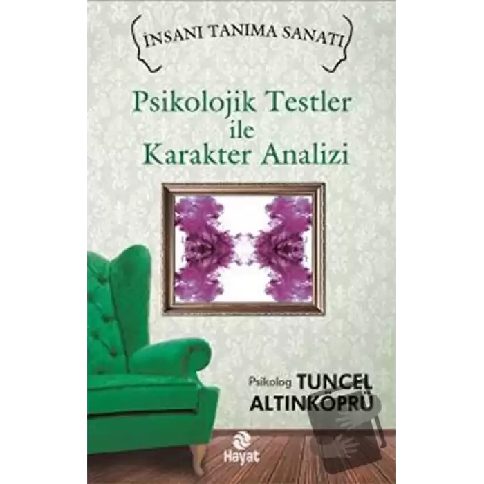 Psikolojik Testler ile Karakter Analizi