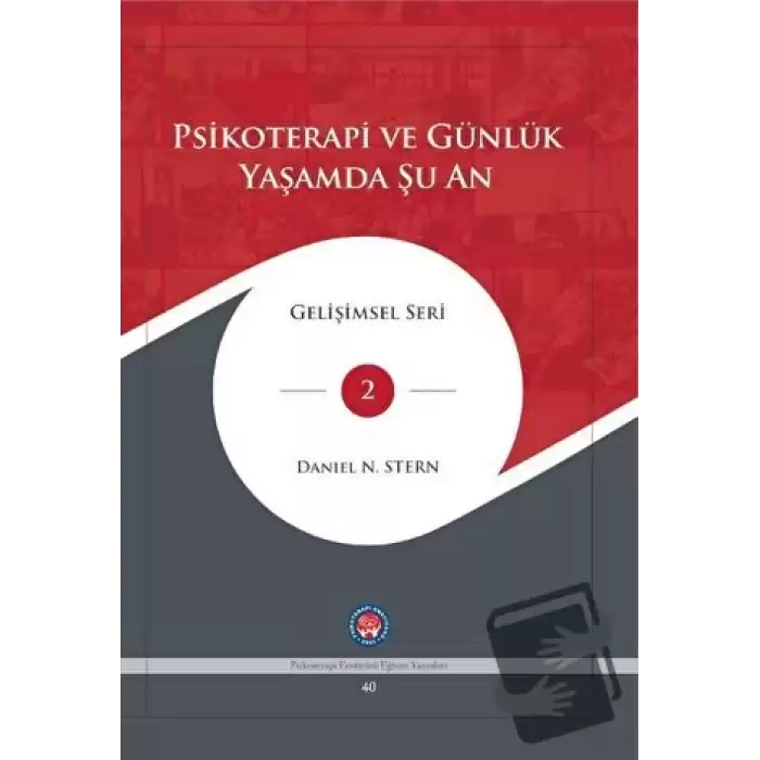 Psikoterapi ve Günlük Yaşamda Şu An (Ciltli)