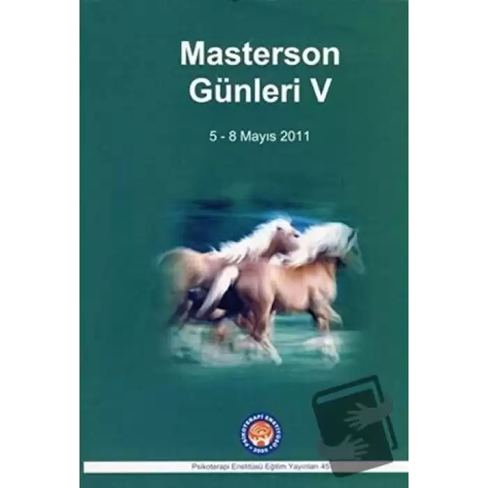 Psychoanalythic Psychhotherapy Masterson’s Days - 5 / Psikoanalitik Psikoterapi Masterson Günleri - 5