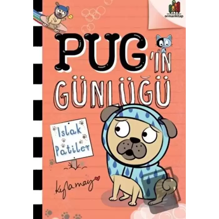 Pug’ın Günlüğü: Islak Patiler