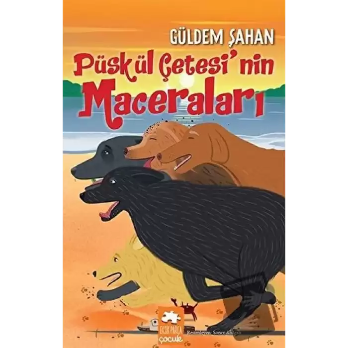 Püskül Çetesi’nin Maceraları