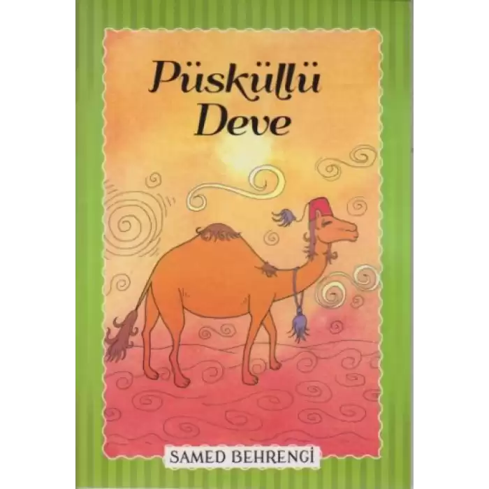 Püsküllü Deve - Samed Behrengi Serisi