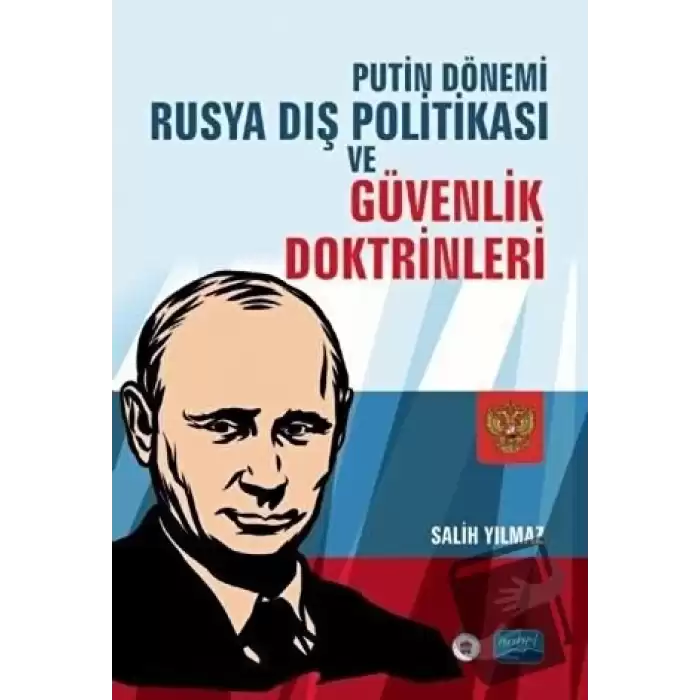 Putin Dönemi Rusya Dış Politikası ve Güvenlik Doktrinleri