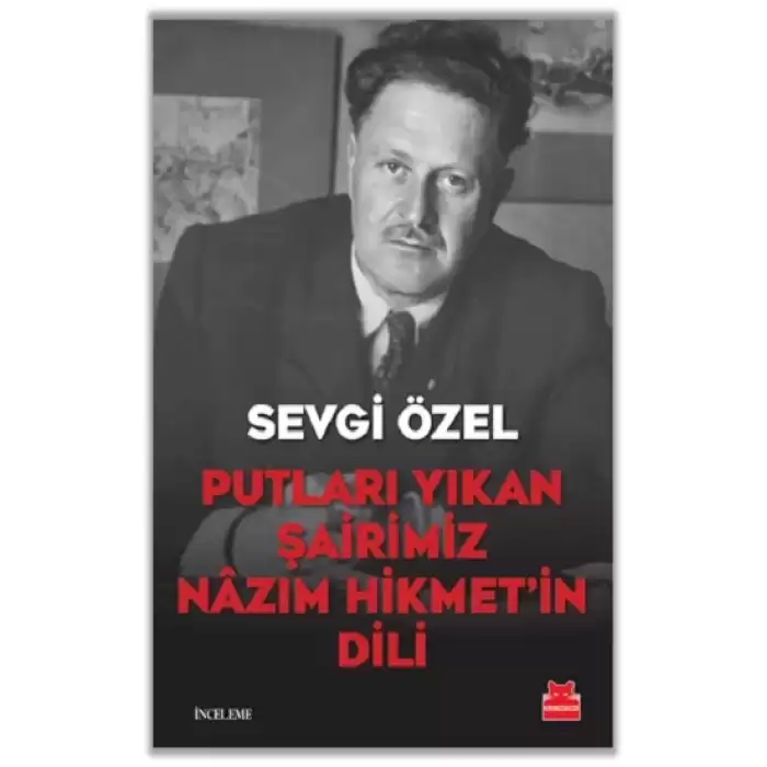 Putları Yıkan Şairimiz Nazım Hikmet’in Dili