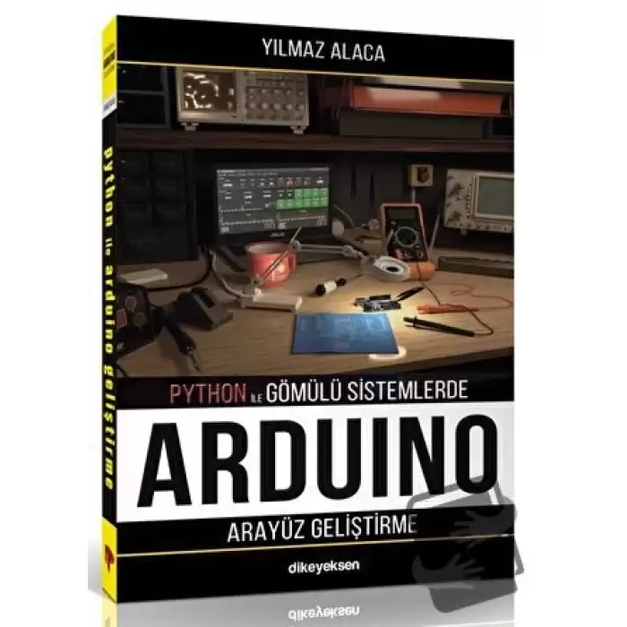 Python ile Gömülü Sistemlerde Arduino için Arayüz Geliştirme