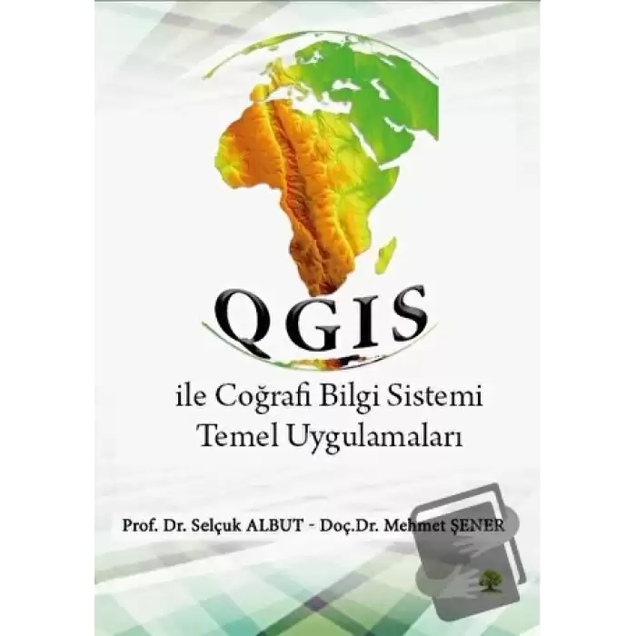 QGIS ile Coğrafi Bilgi Sistemi Temel Uygulamaları