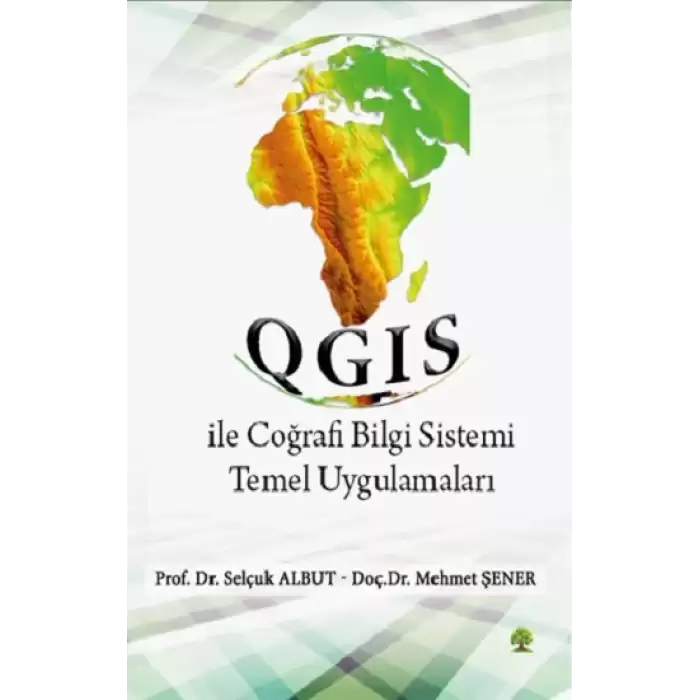 QGIS ile Coğrafi Bilgi Sistemi Temel Uygulamaları