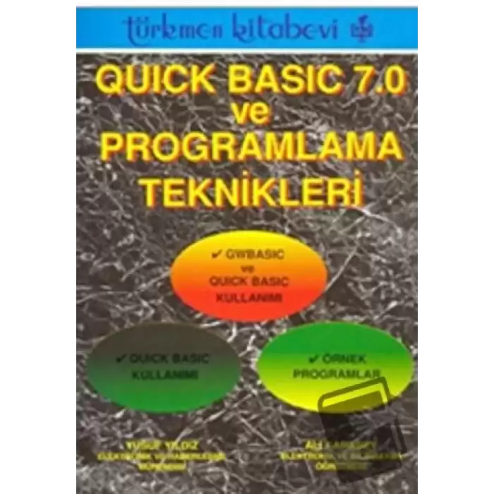 Quick Basic 7.0 ve Programlama Teknikleri