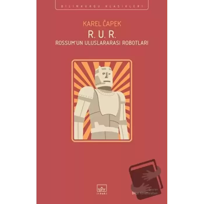 R. U. R. - Rossum’un Uluslararası Robotları