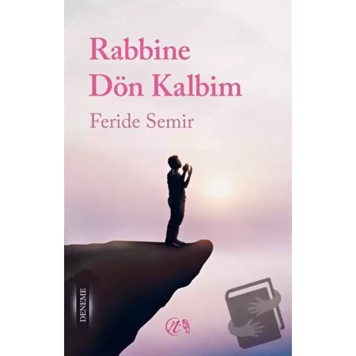 Rabbine Dön Kalbim