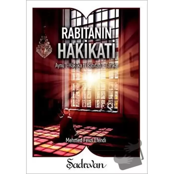 Rabıtanın Hakikati