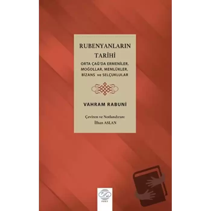 Rabunyanların Tarihi (Orta Çağ’da Ermeniler, Moğollar, Memlükler, Bizans ve Selçuklular)