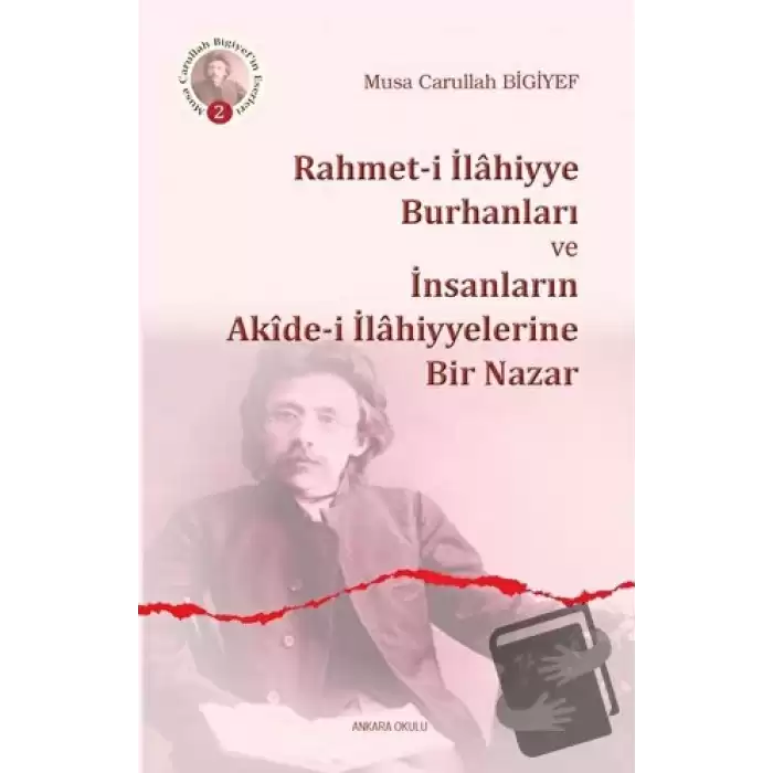 Rahmet-i İlahiyye Burhanları ve İnsanların Akide-i İlahiyyelerine Bir Nazar