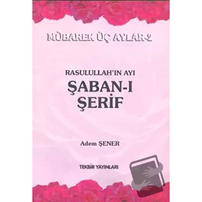 Rasullahın Ayı Şaban-ı Şerif