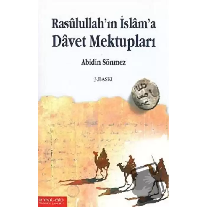 Rasullullah’ın İslam’a Davet Mektupları