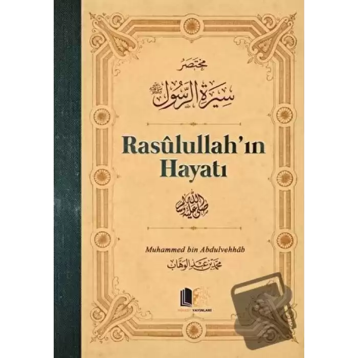 Rasulullah’ın Hayatı