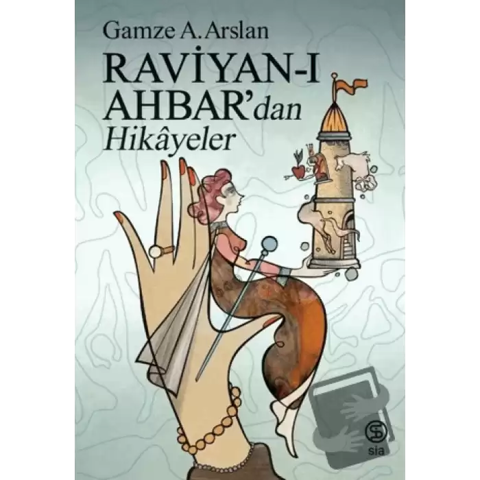 Raviyan-ı Ahbardan Hikayeler