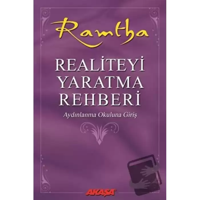 Realiteyi Yaratma Rehberi