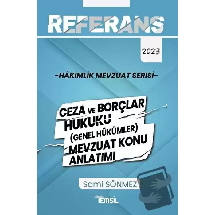 Referans Mevzuat Serisi Hakimlik Ceza ve Borçlar Hukuku (Genel Hükümler) Mevzuat Konu Anlatımı